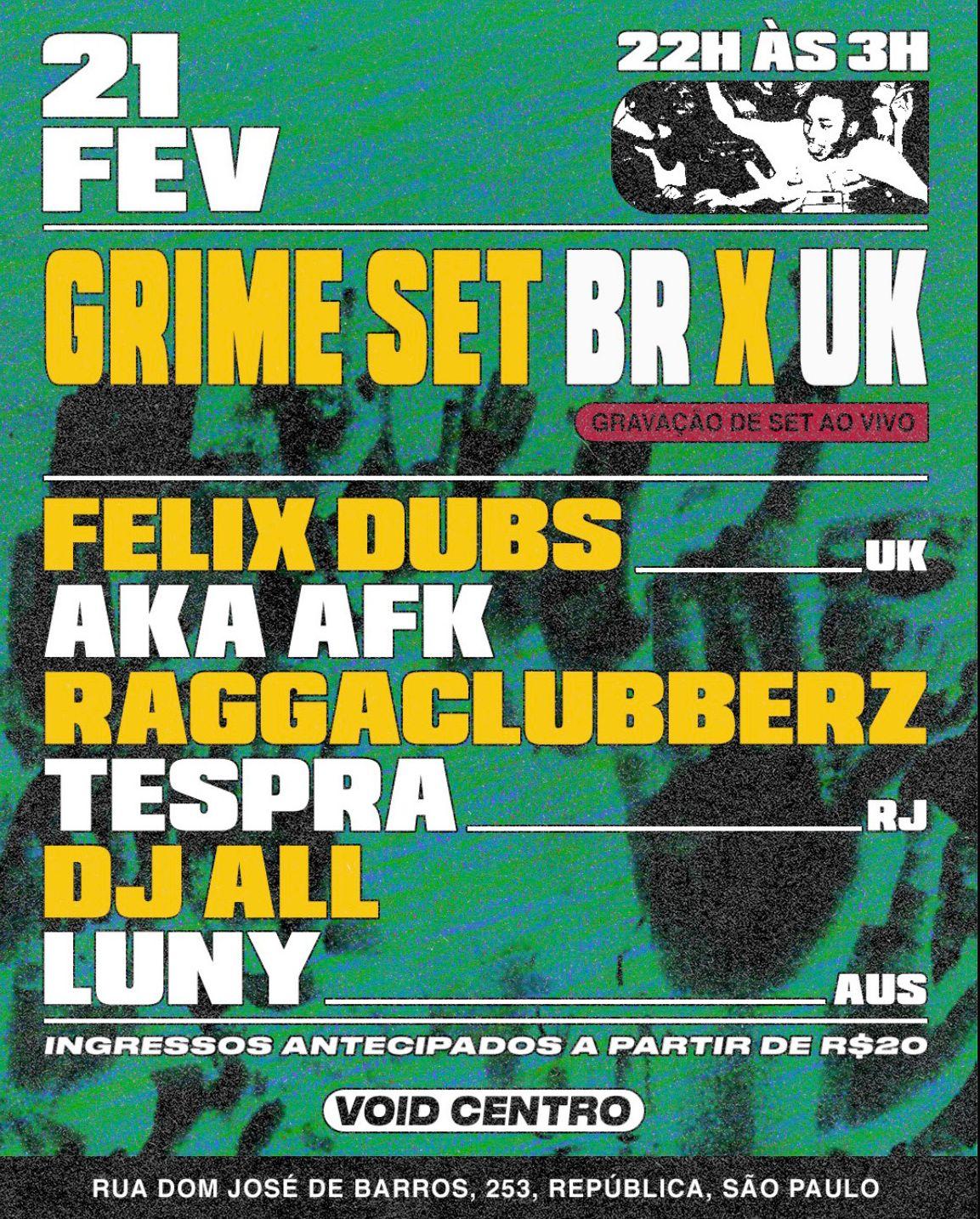 Grime set BR x UK x AUS