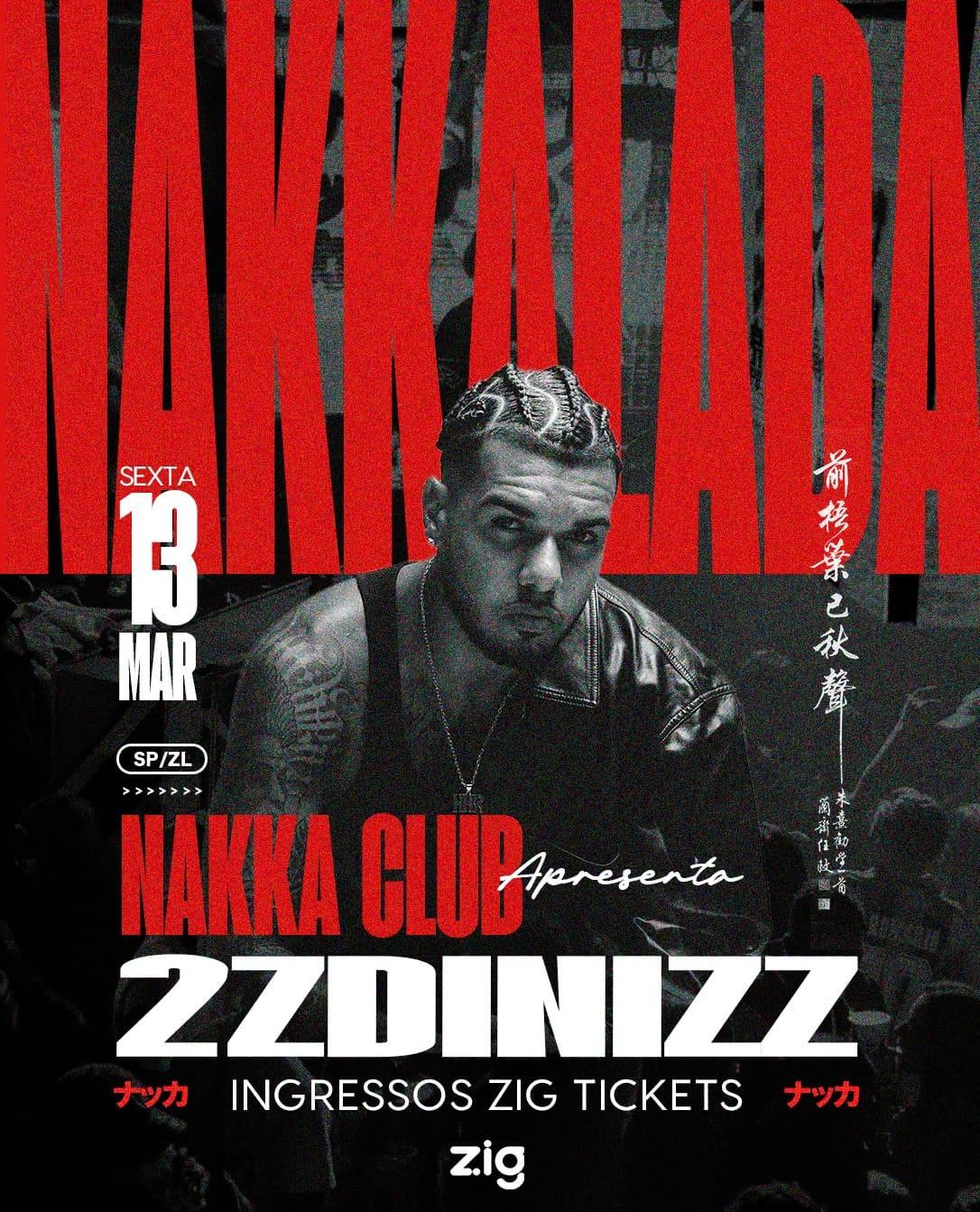 Nakka Club convida 2ZDINIZZ