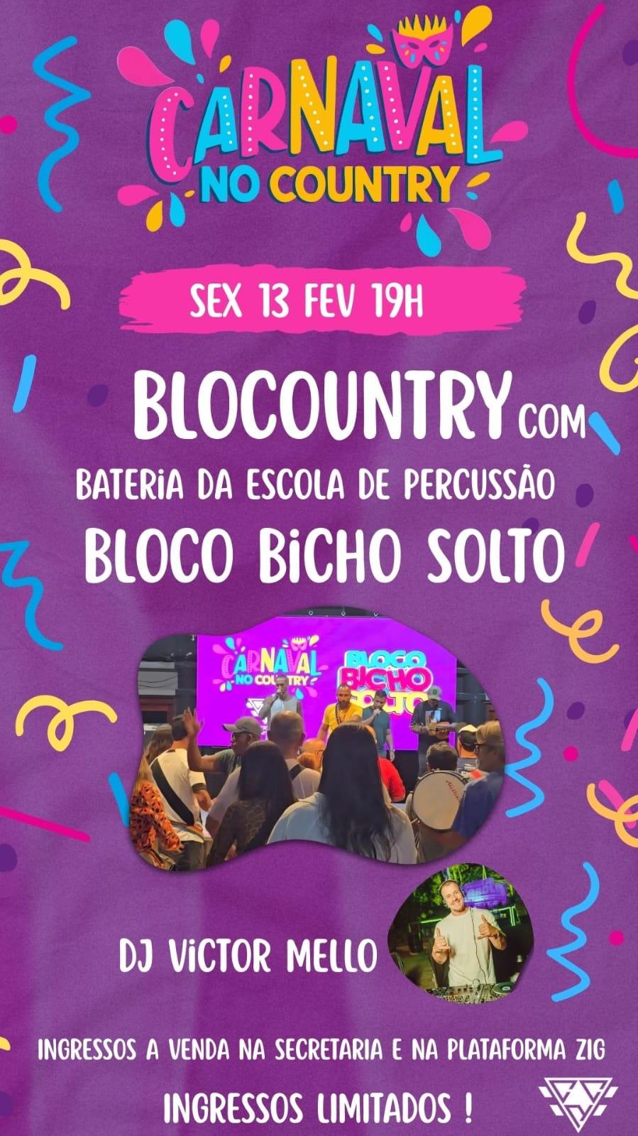 CARNAVAL NO COUNTRY COM BLOCOUNTRY E BATERIA DO BLOCO DO BICHO SOUTO