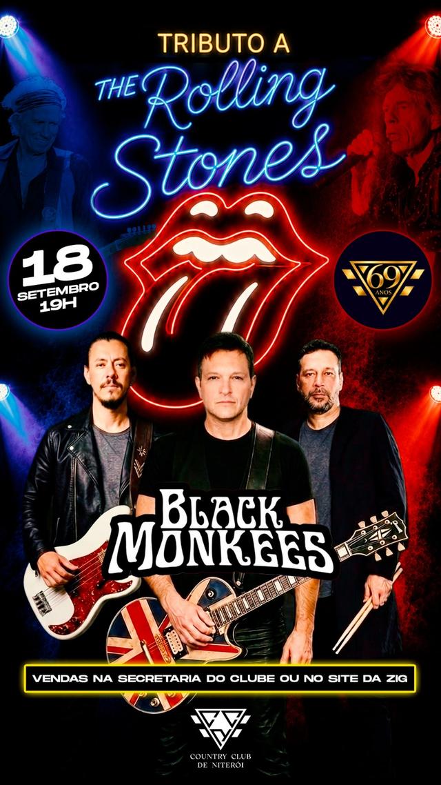 MÊS DE ANIVERSÁRIO TRIBUTO A THE ROLLING STONES COM A BANDA BLACK MONKEES