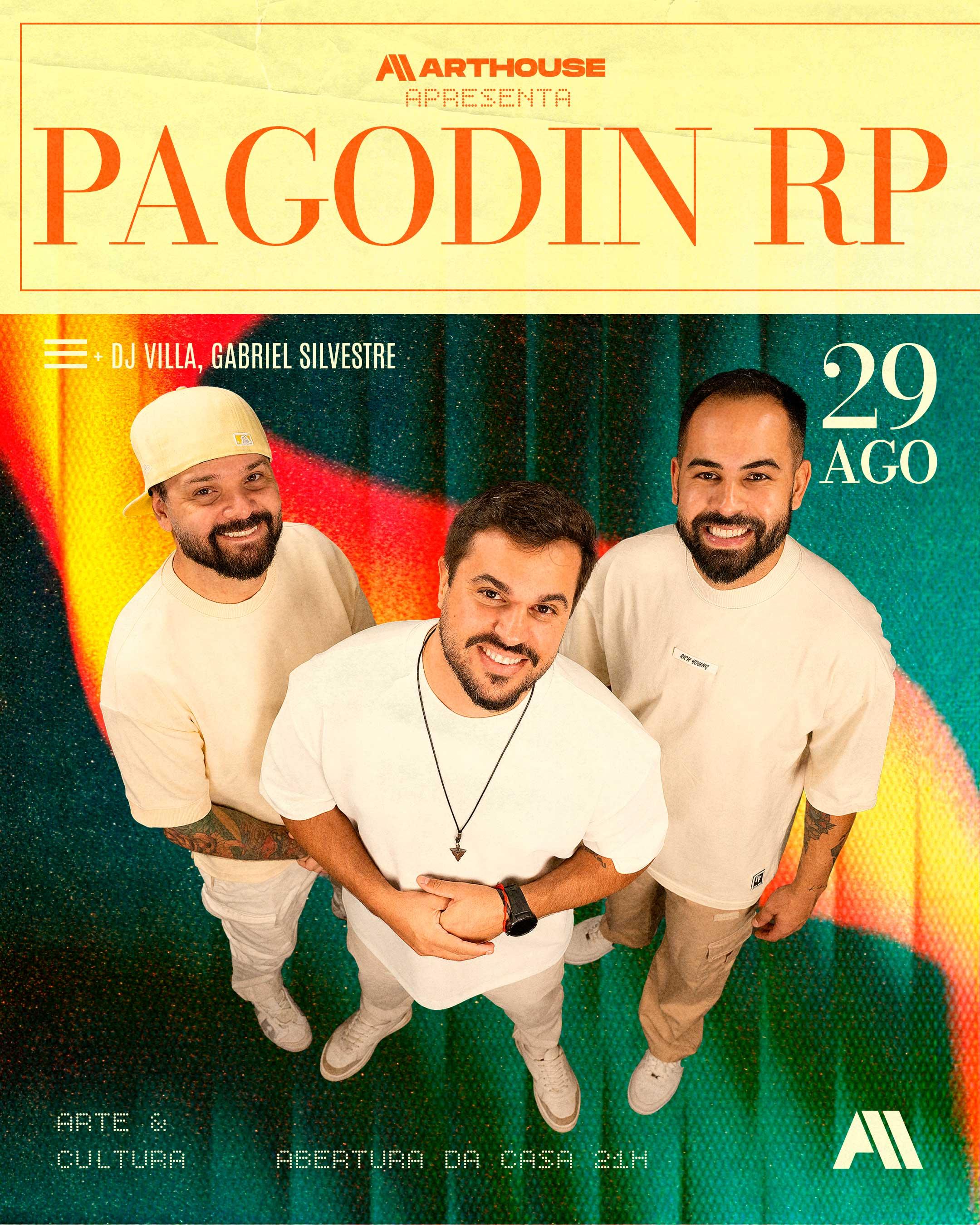 Art House  - Pagodin RP - Gabriel Silvestre - DJ Villa - Sábado  29/08