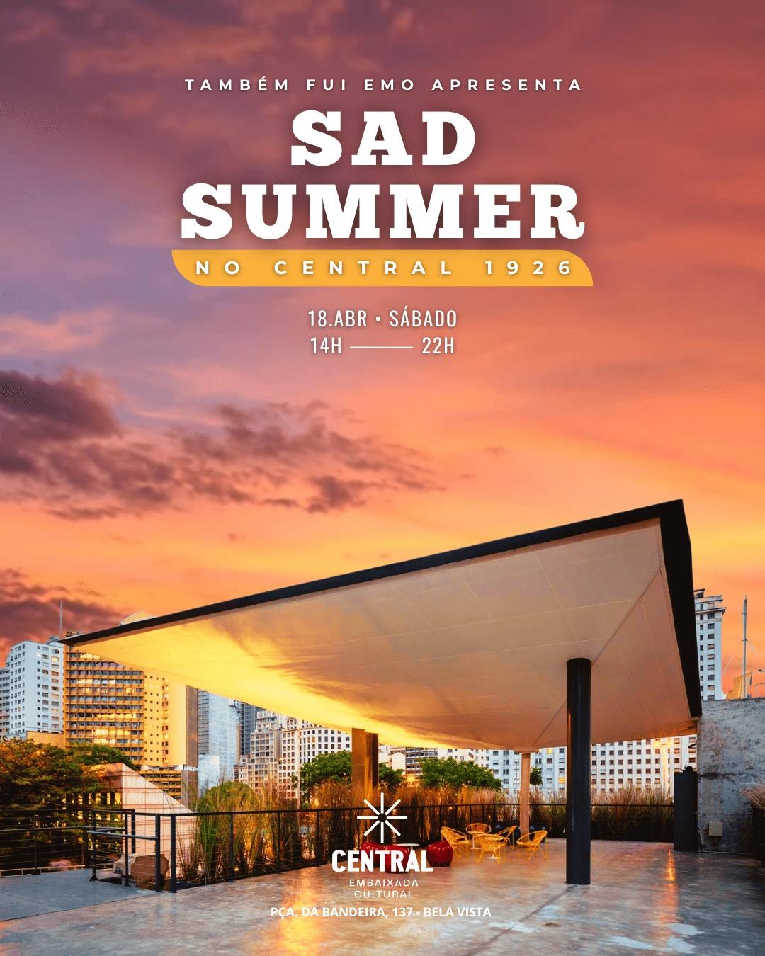 Também Fui Emo: SUMMER SAD • Sunset no Central 1926