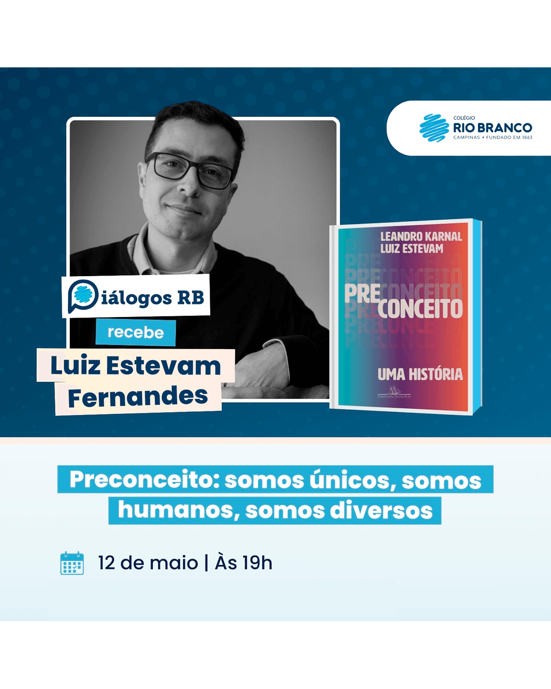 Diálogos RB "Preconceito: somos únicos, somos humanos, somos diversos"
