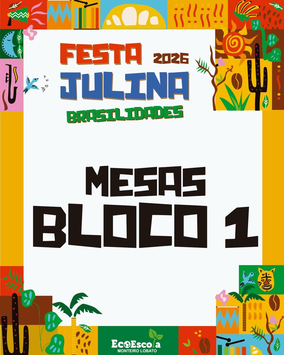 Festa Julina EcoEscola Monteiro Lobato - BLOCO 1