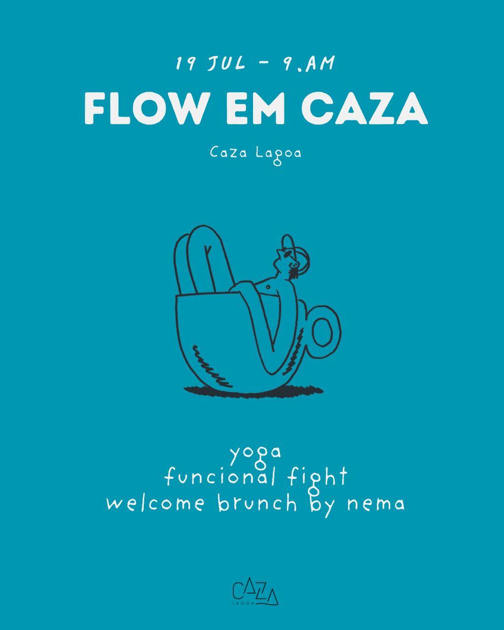 Flow em CAZA 19/07