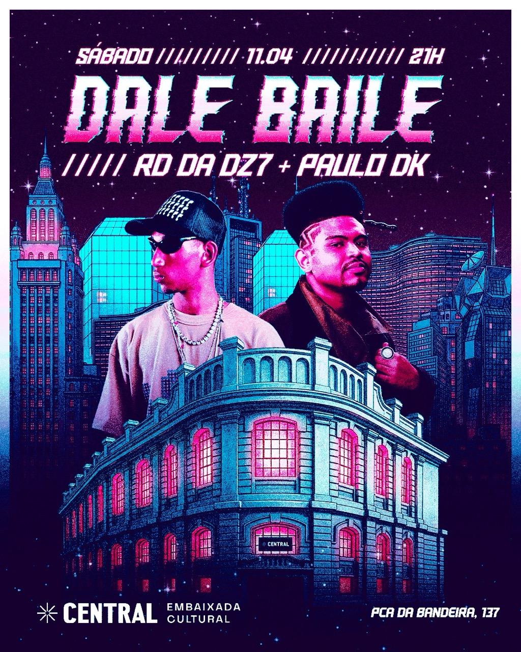 DaleBaile com RD da DZ7 + Paulo DK