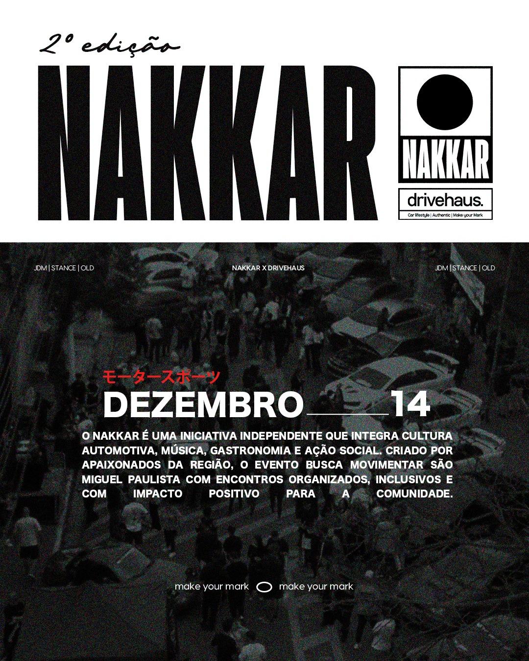 Nakkar 2º ediçao // JDM, Old e Stance