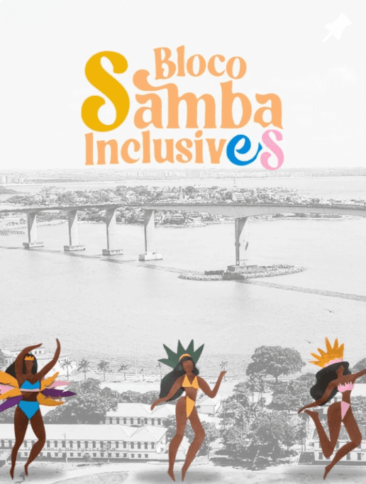 Bloco Samba Inclusives - "Vem Familia"