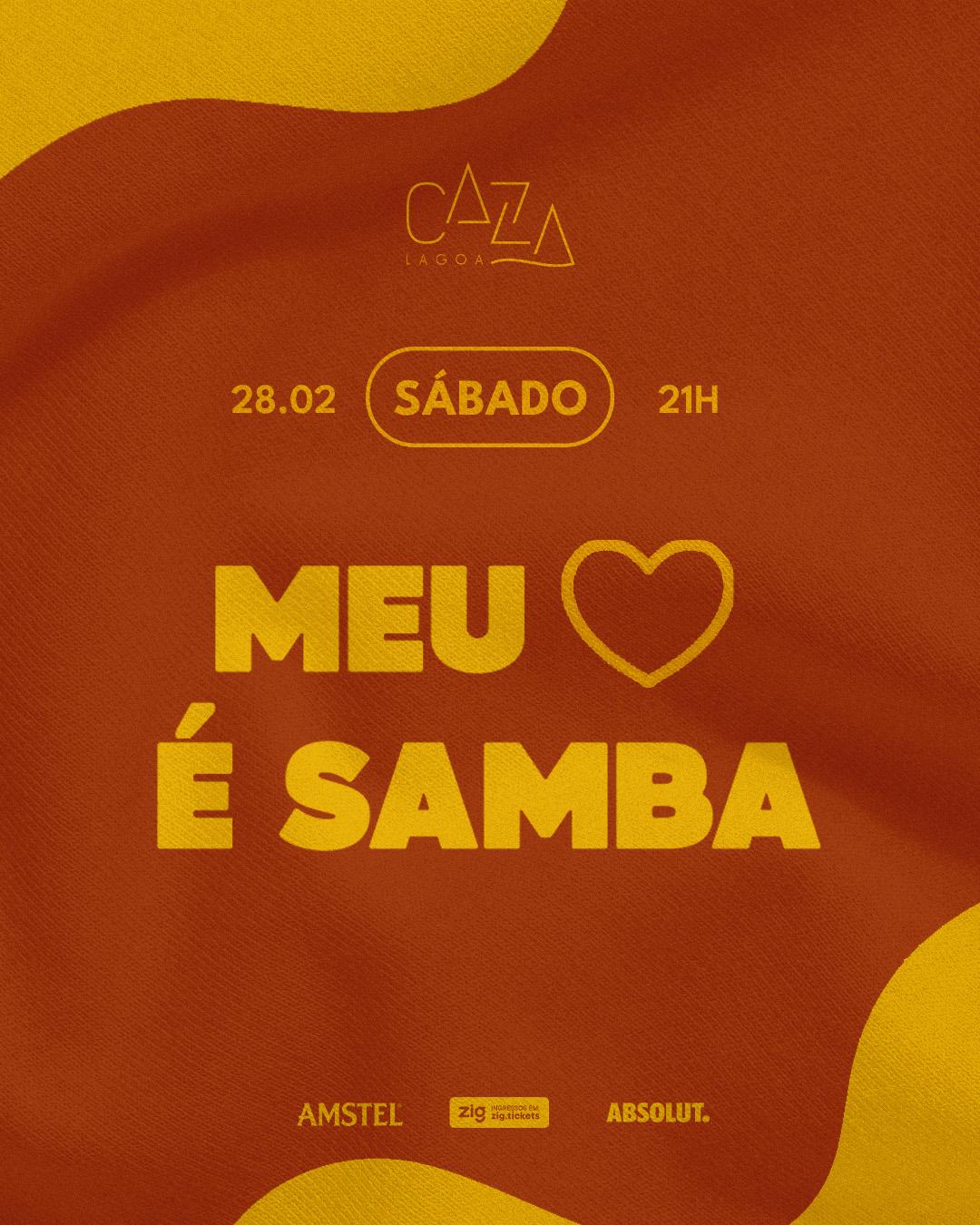 Meu coração é samba - Caza Lagoa - Sábado - 28/02
