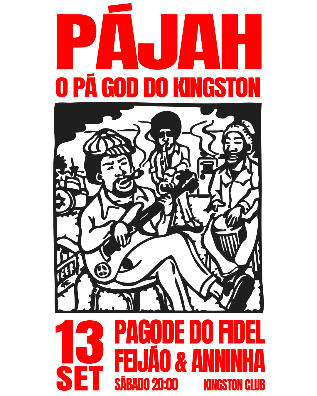 PÁJAH - O Pá-god do Kingston - 13/09