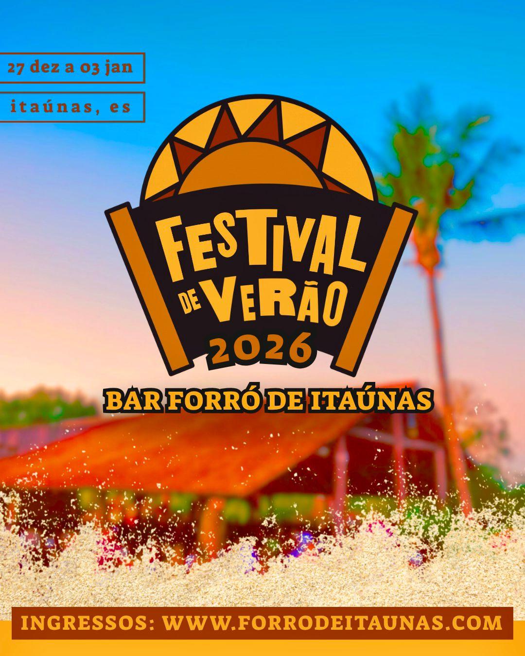 Festival de Verão BAR FORRÓ DE ITAÚNAS 2026 - “Itaúnas quando o sol se põe”