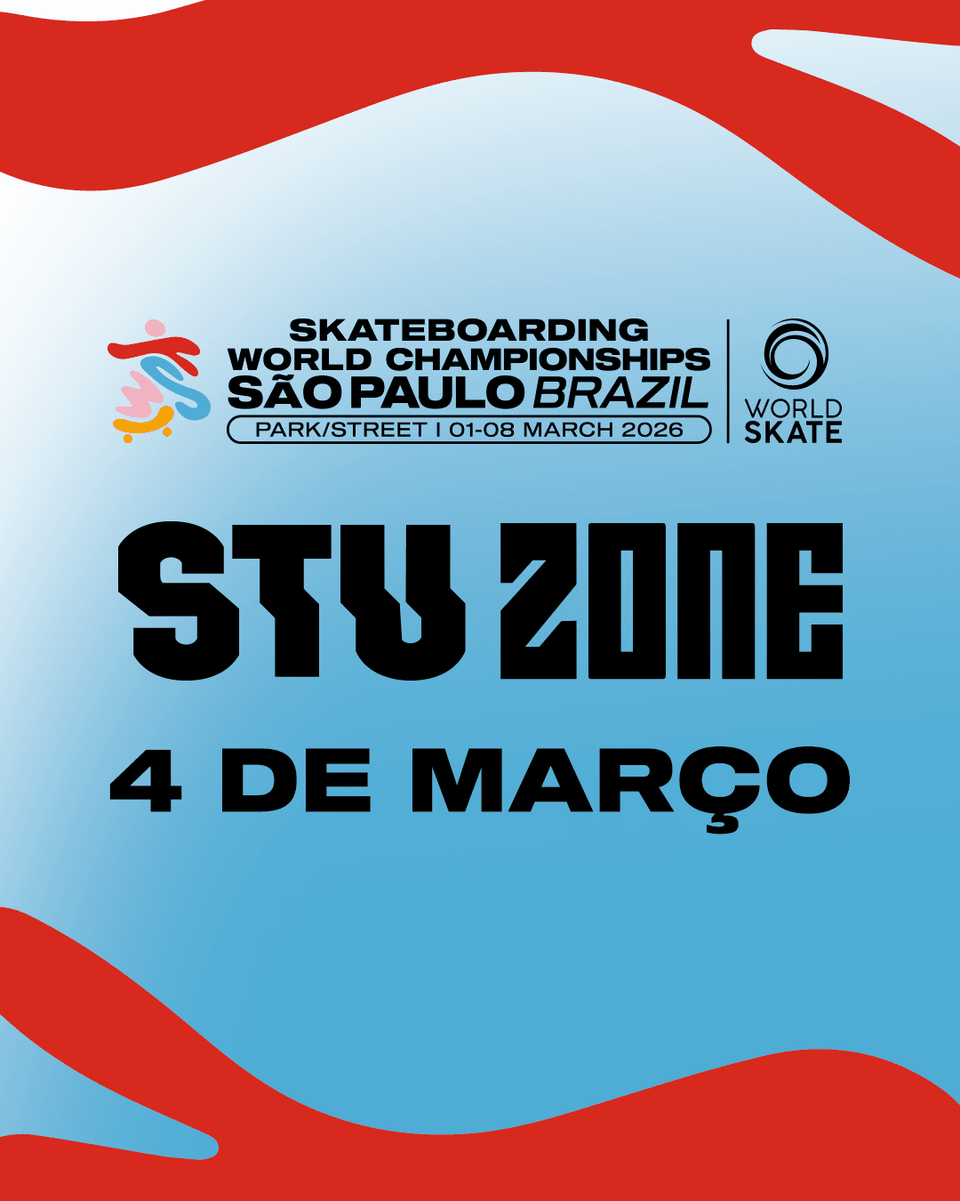 STU Zone | Skateboarding World Championships 2025 São Paulo  | Quarta-feira