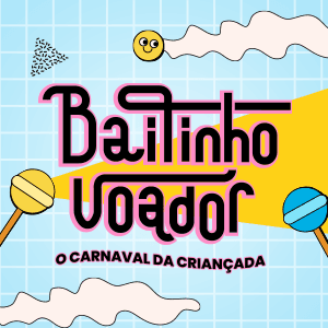 Bailinho Voador 2023