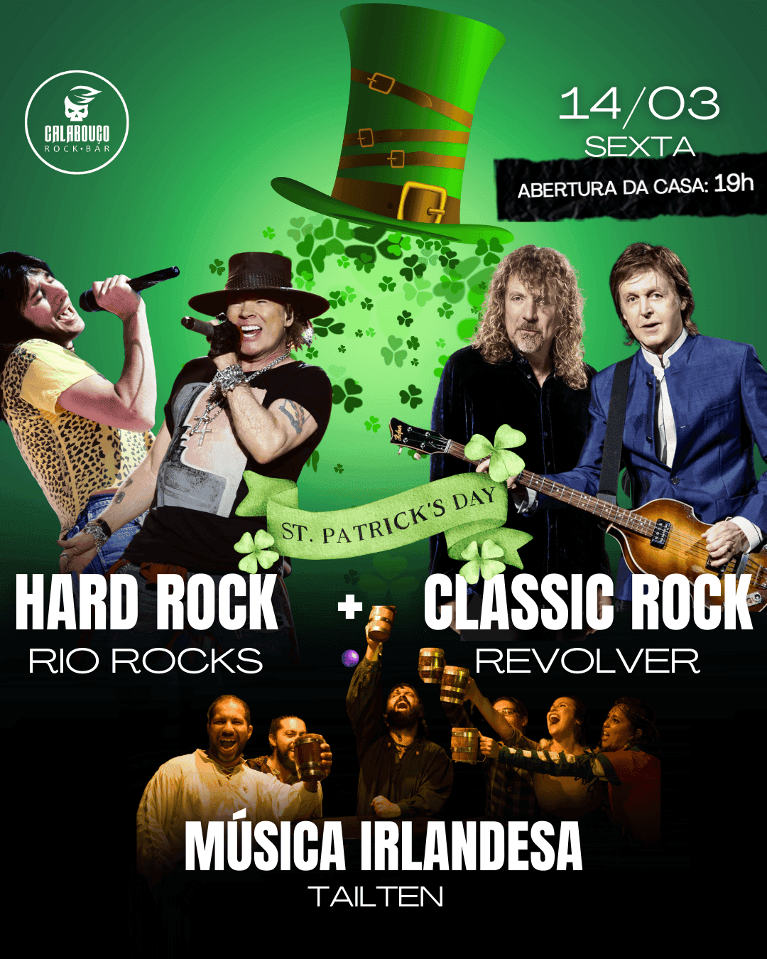 ST. PATRICKS - HARD ROCK + CLASSIC ROCK + MÚSICA IRLANDESA - RIO ROCKS + REVOLVER + TAILTEN