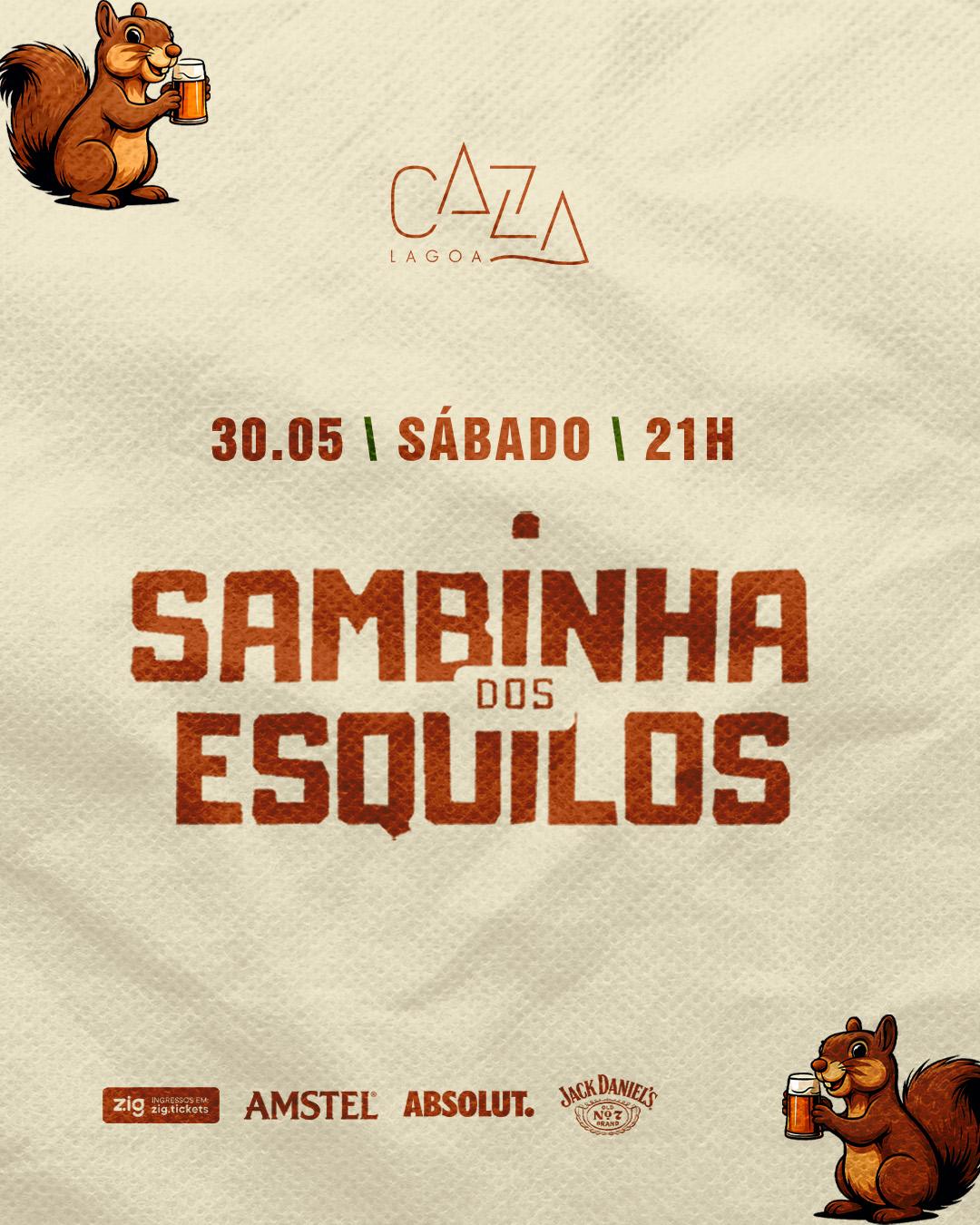 Sambinha dos Esquilos - Caza Lagoa - 30/05