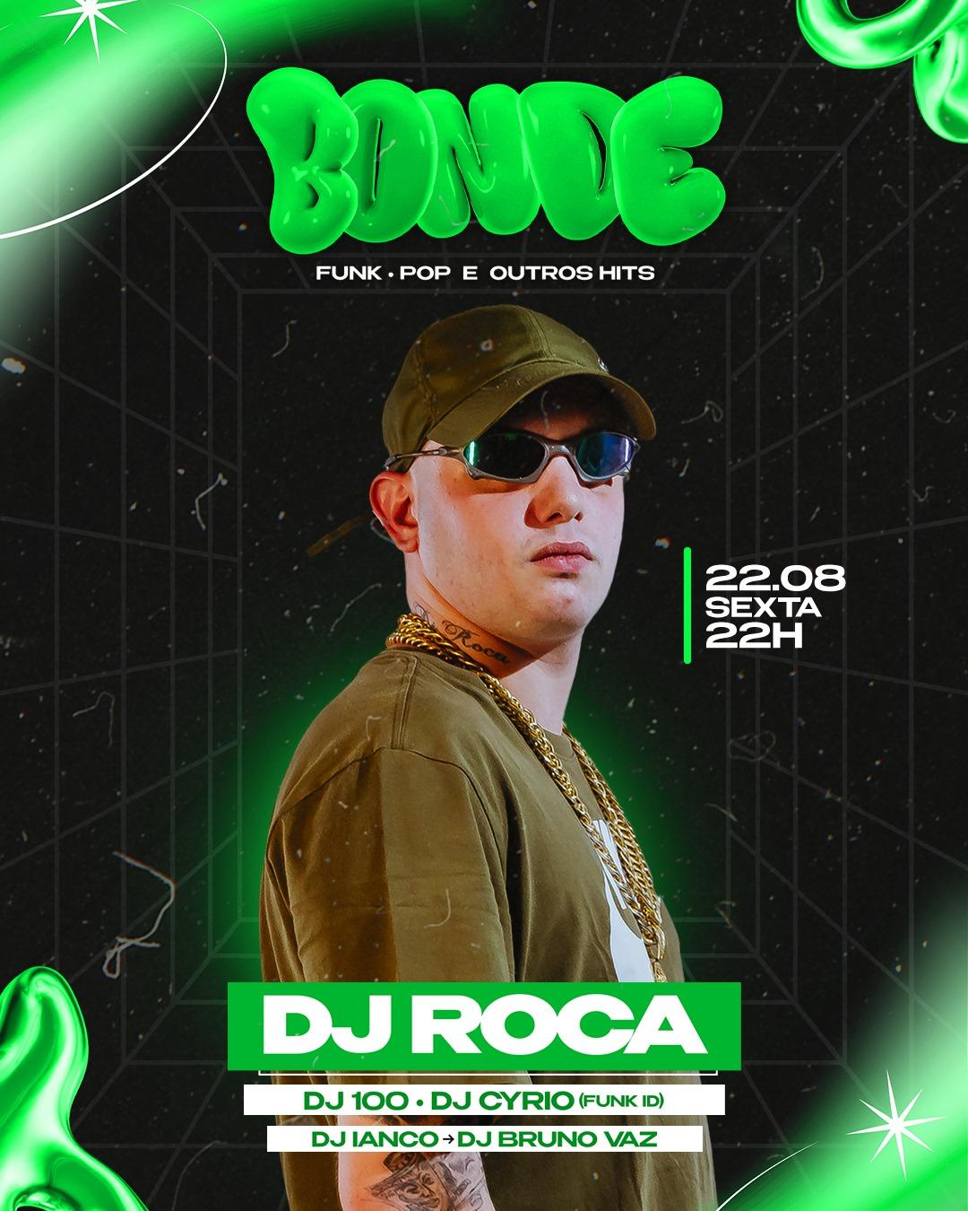 FESTA BONDE (22.08) DJ ROCCA