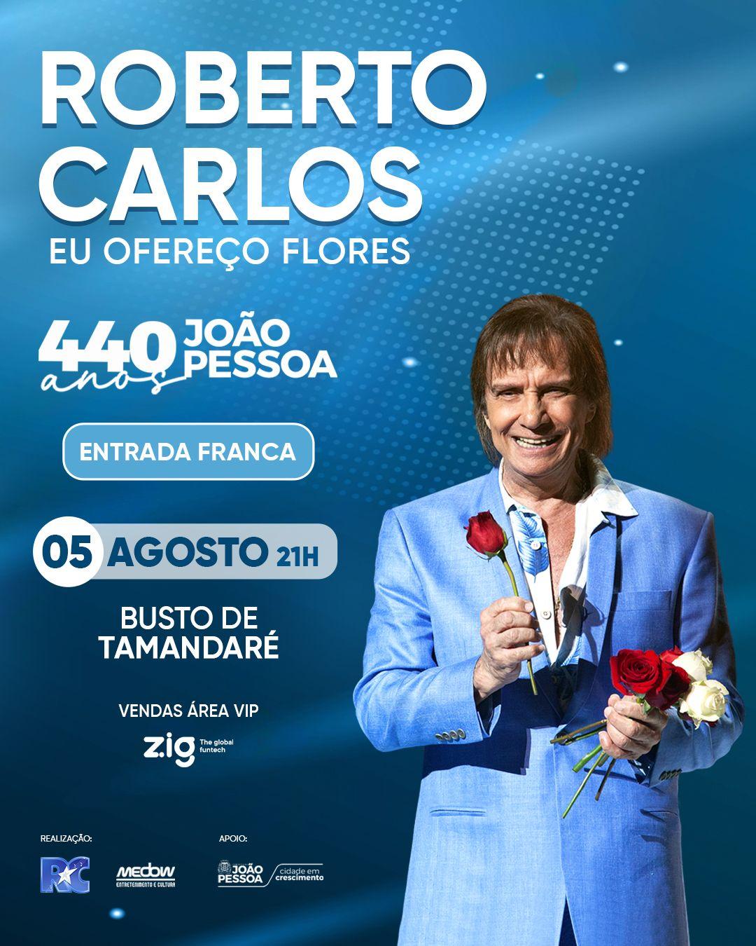 Roberto Carlos no aniversário de João Pessoa