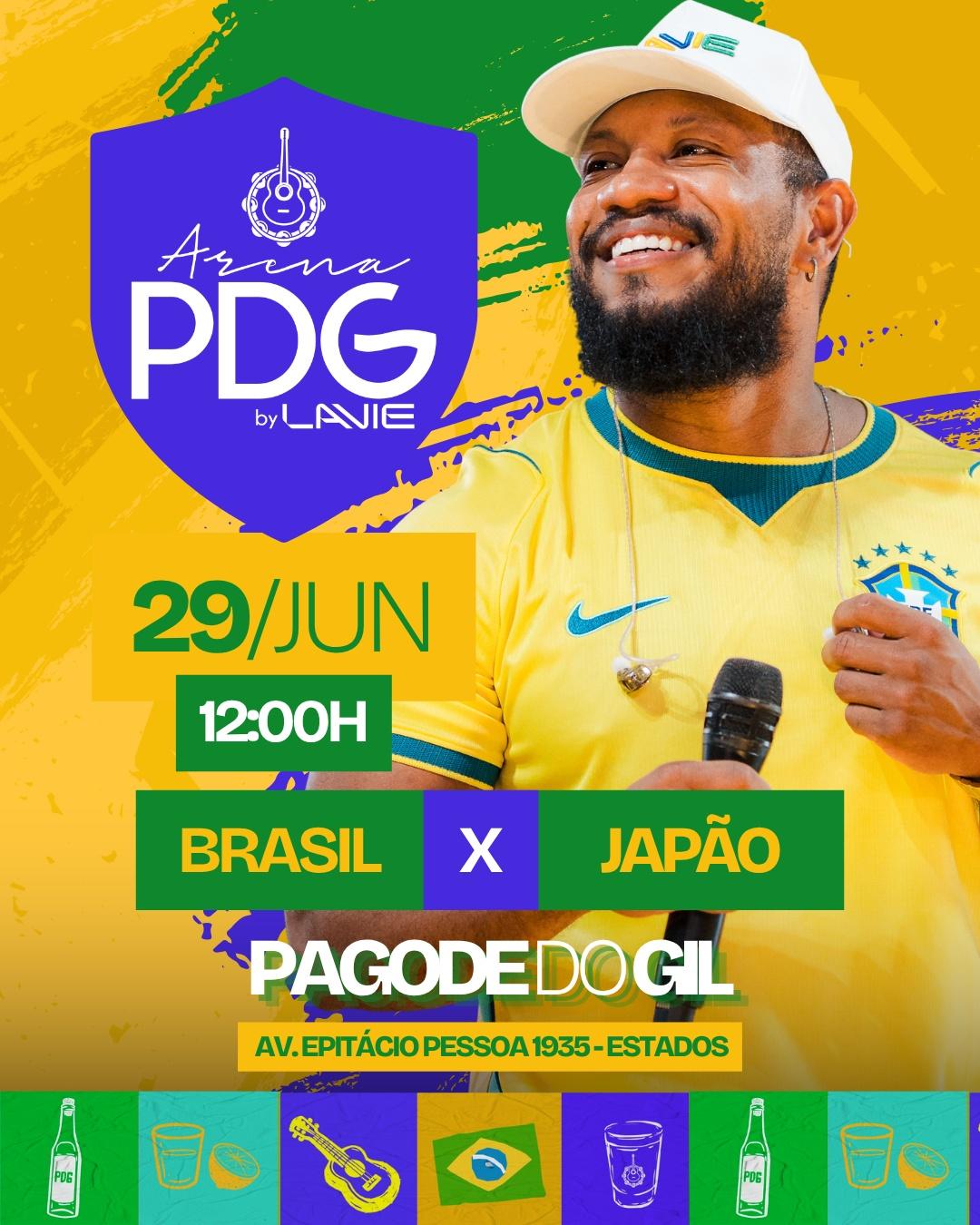 29/06 - ARENA PAGODE DO GIL By Lavie  - Brasil x Japão