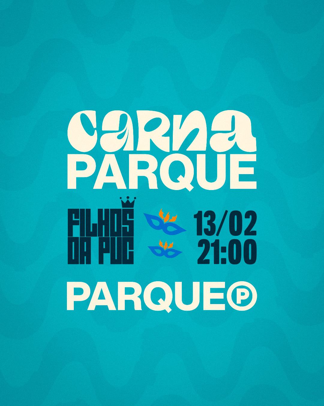 CARNAPARQUE - Ensaio Bloco Filho da PUC [13/FEV]