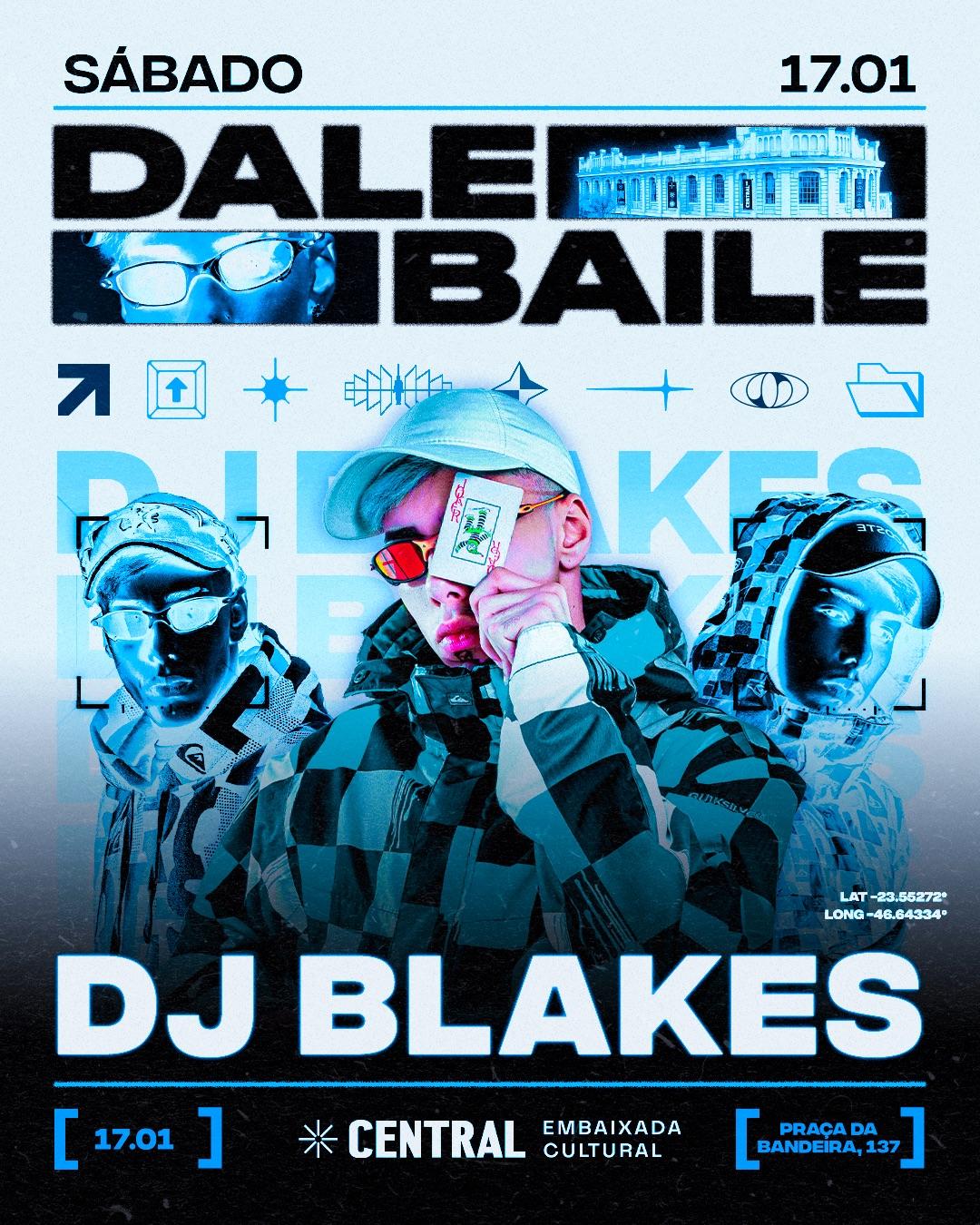 DALE BAILE com DJ BLAKES - 17/01