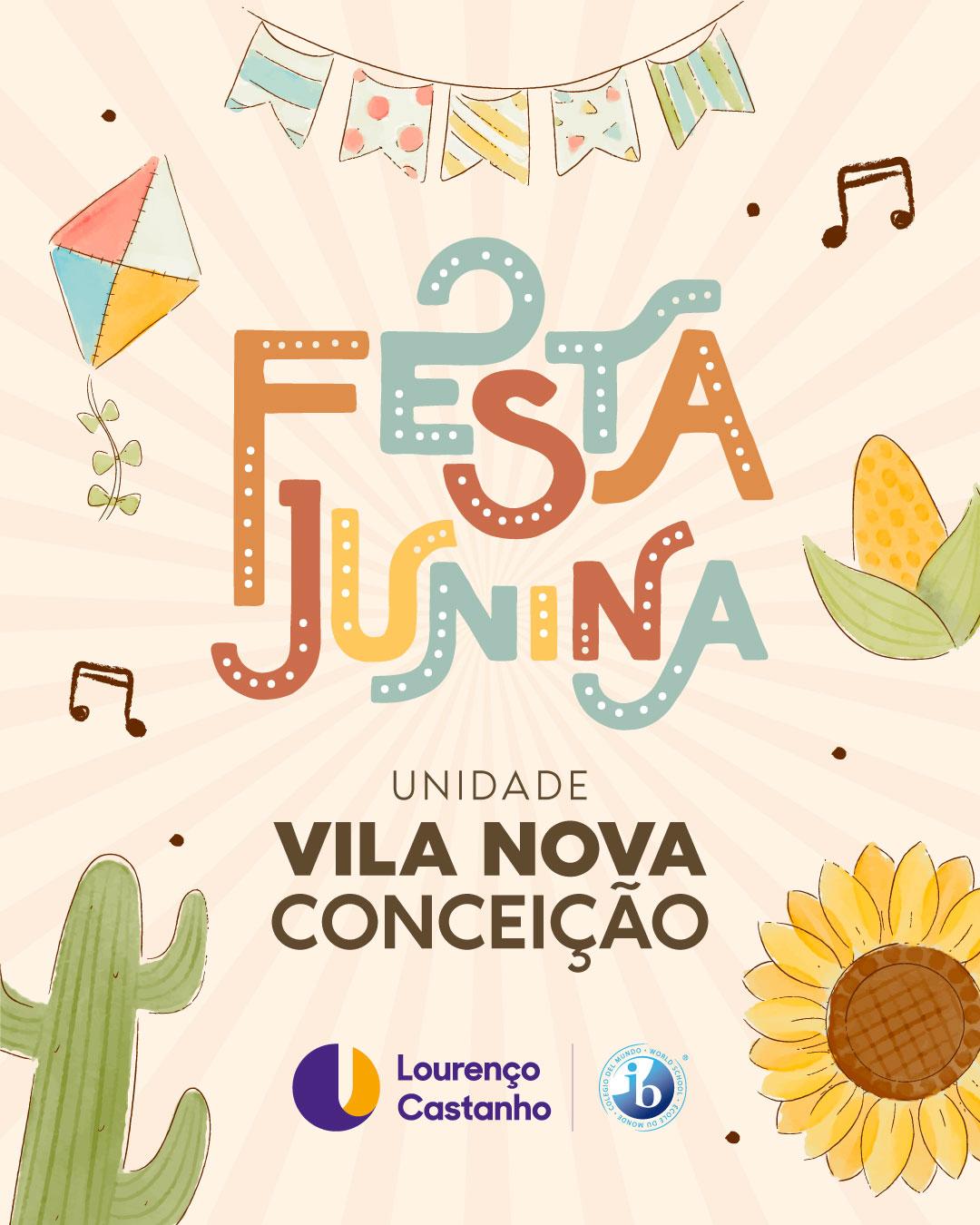 Festa Junina Escola Lourenço Castanho - Unidade Vila Nova Conceição 