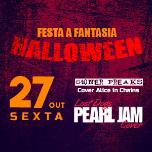 Halloween no Rota 270 - Pearl Jam Cover (Lost Dogs) e Alice in Chains Tributo com (Stoner Freaks)