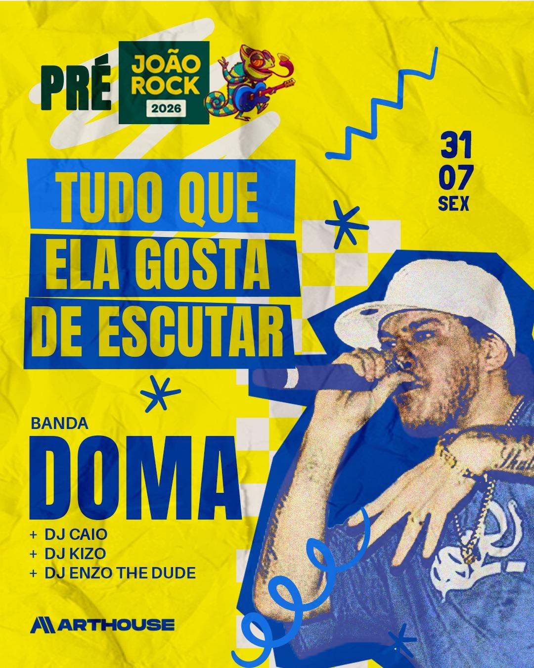 Art House  - Doma - Enzo The Dude - Kizo - Cvio  - Sexta  31/07