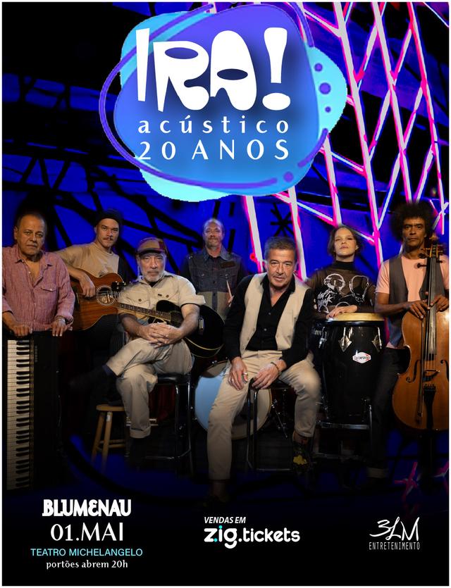 IRA ACÚSTICO 20 ANOS - Blumenau