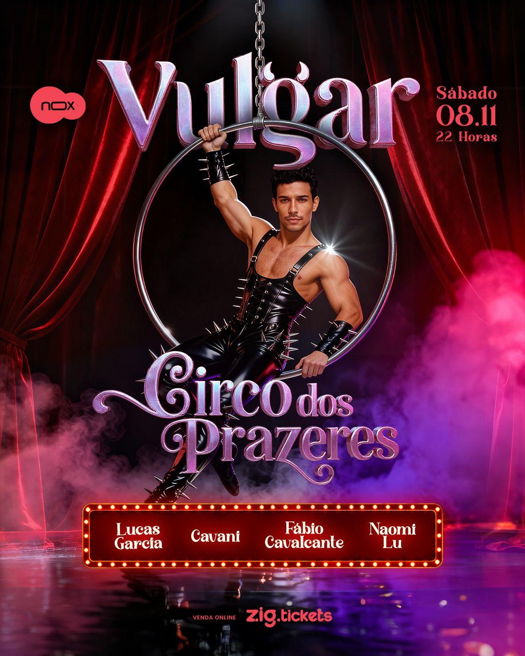 VULGAR - CIRCO DOS PRAZERES