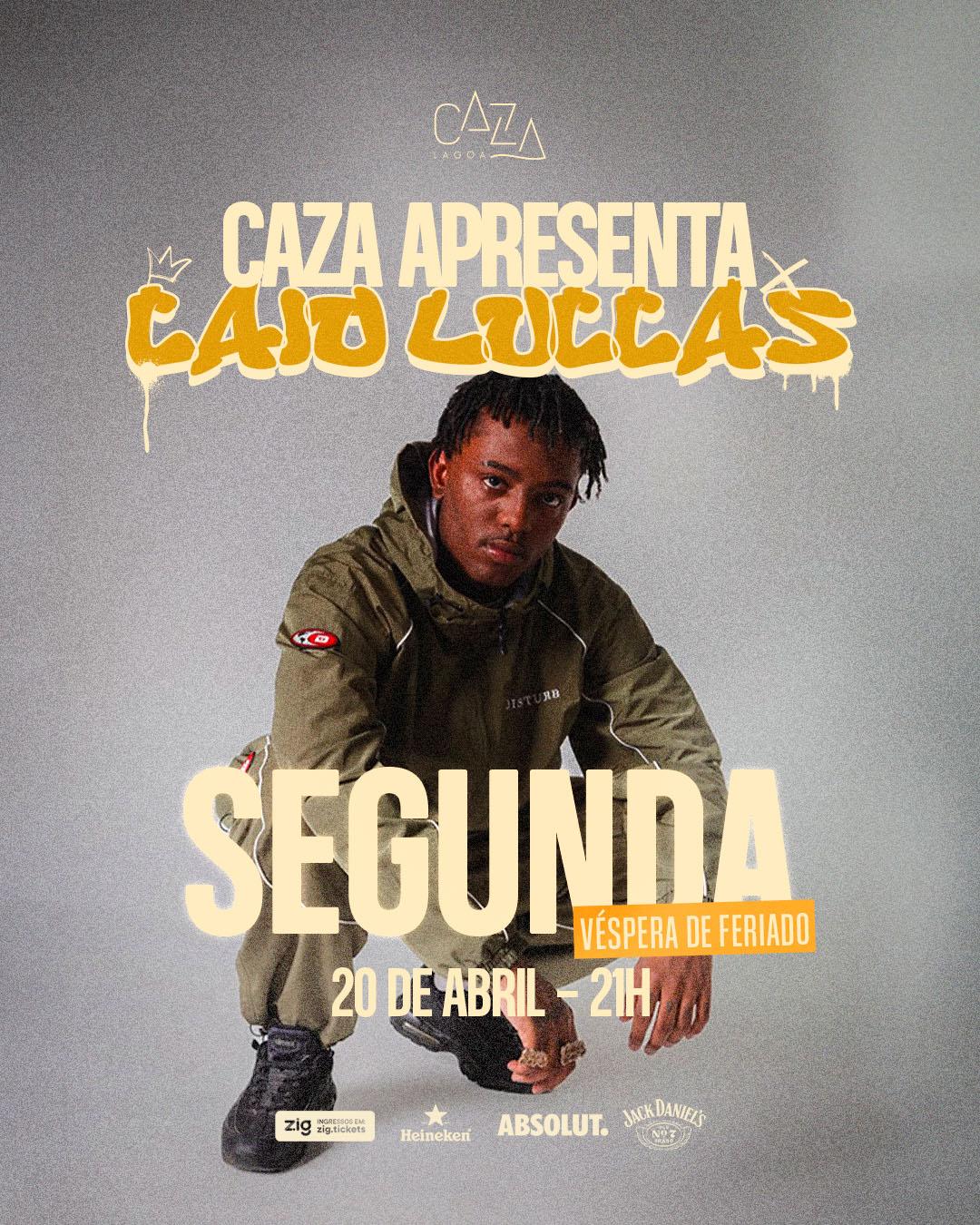 Caio Luccas em Caza - 20/04