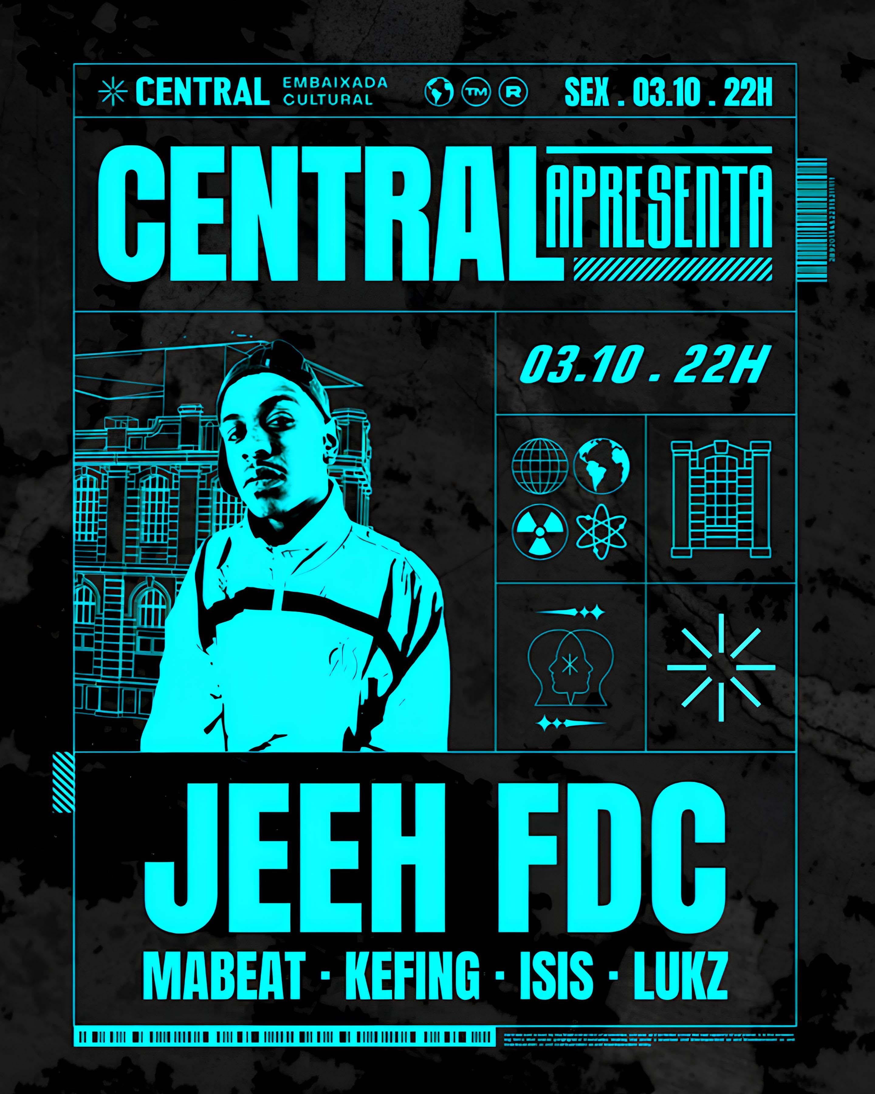 Central Apresenta JEEH FDC + Convidados