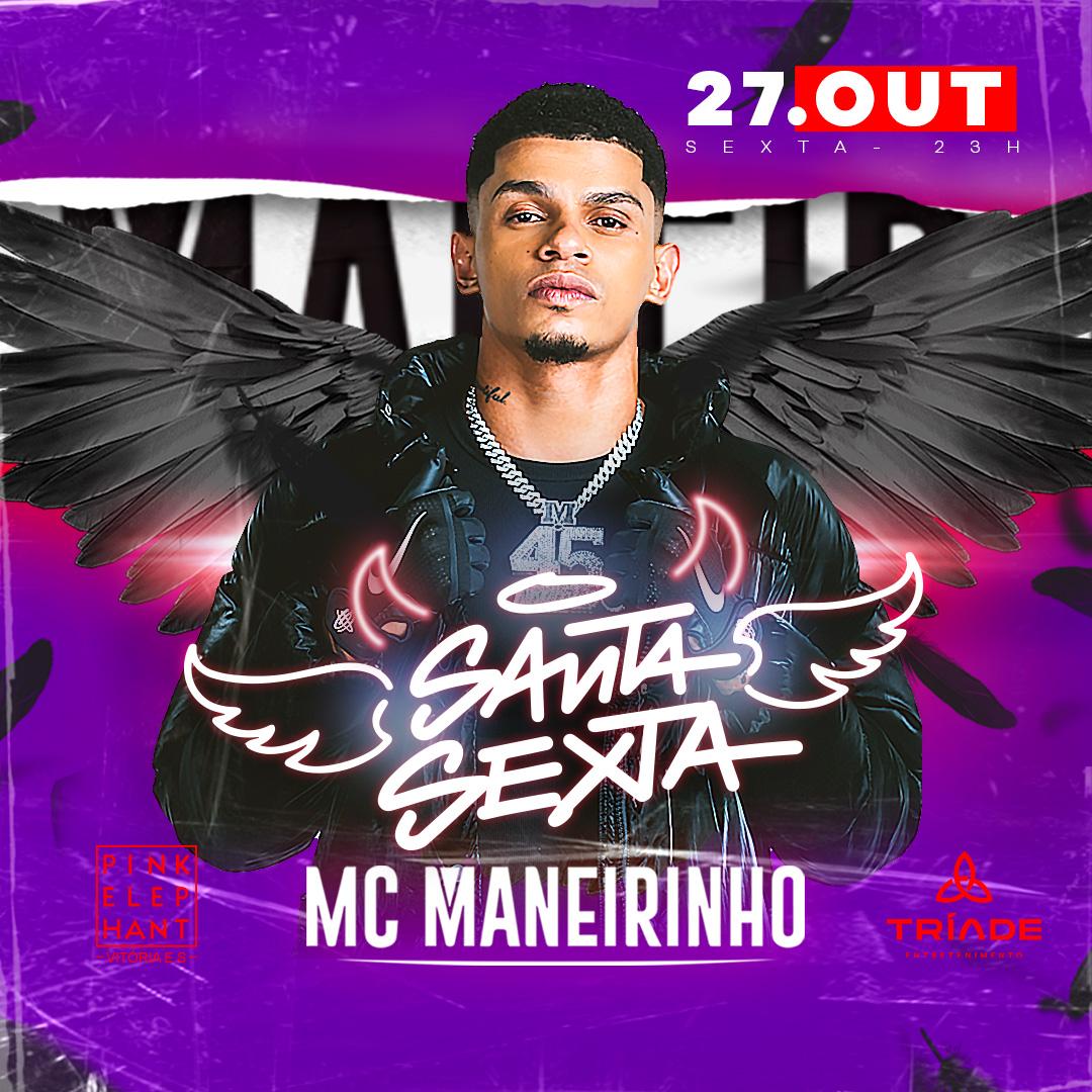 Santa Sexta com Mc Maneirinho!