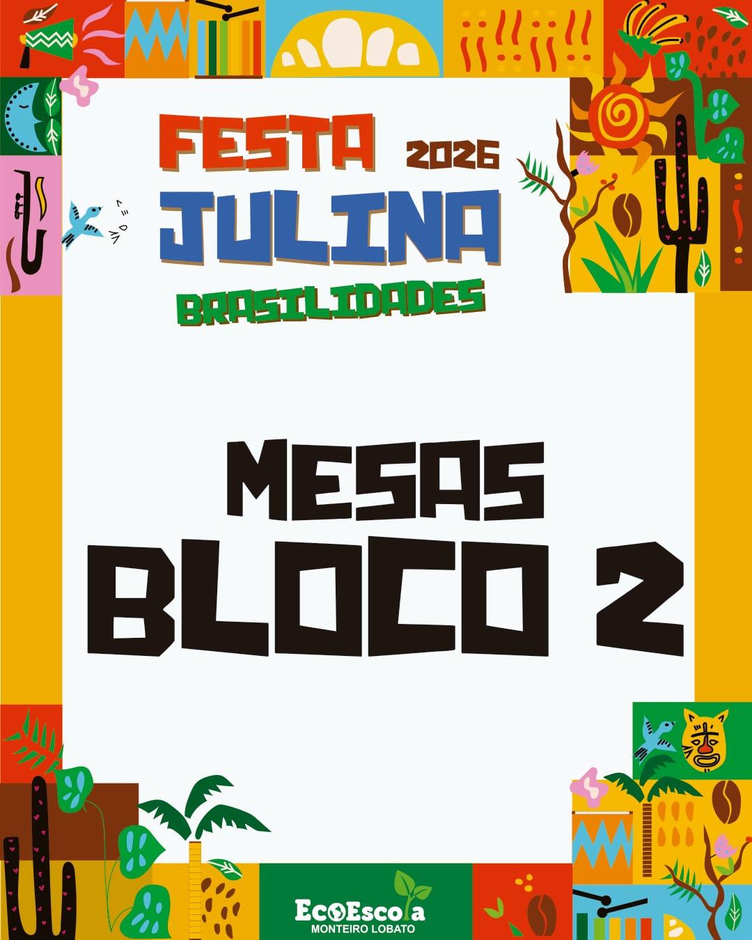 Festa Julina EcoEscola Monteiro Lobato - BLOCO 2