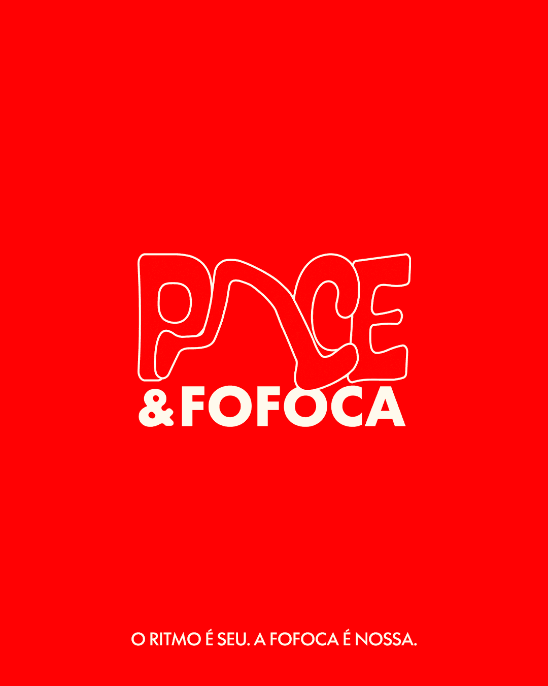 Pace & Fofoca
