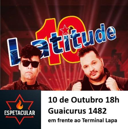 Latitude10 no Espetacular Lapa