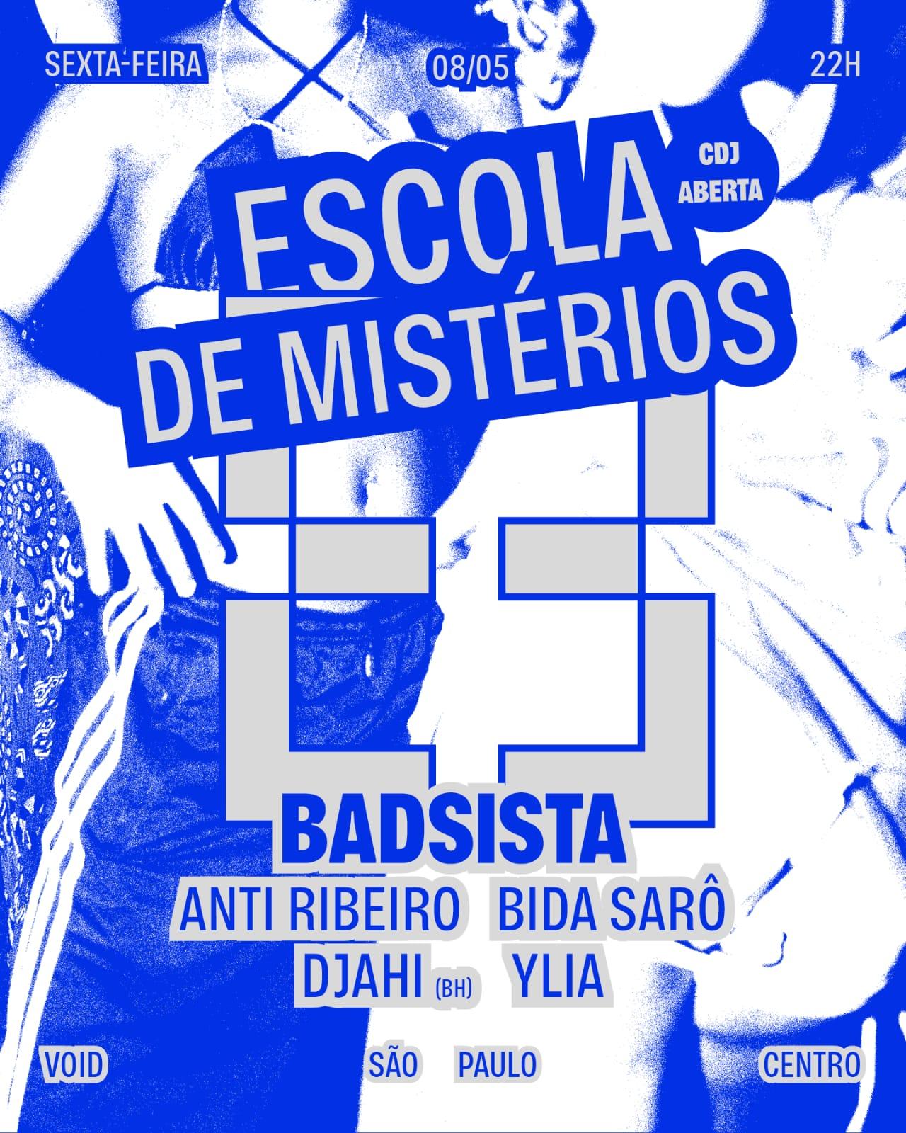 Escola de Mistérios convida Badsista