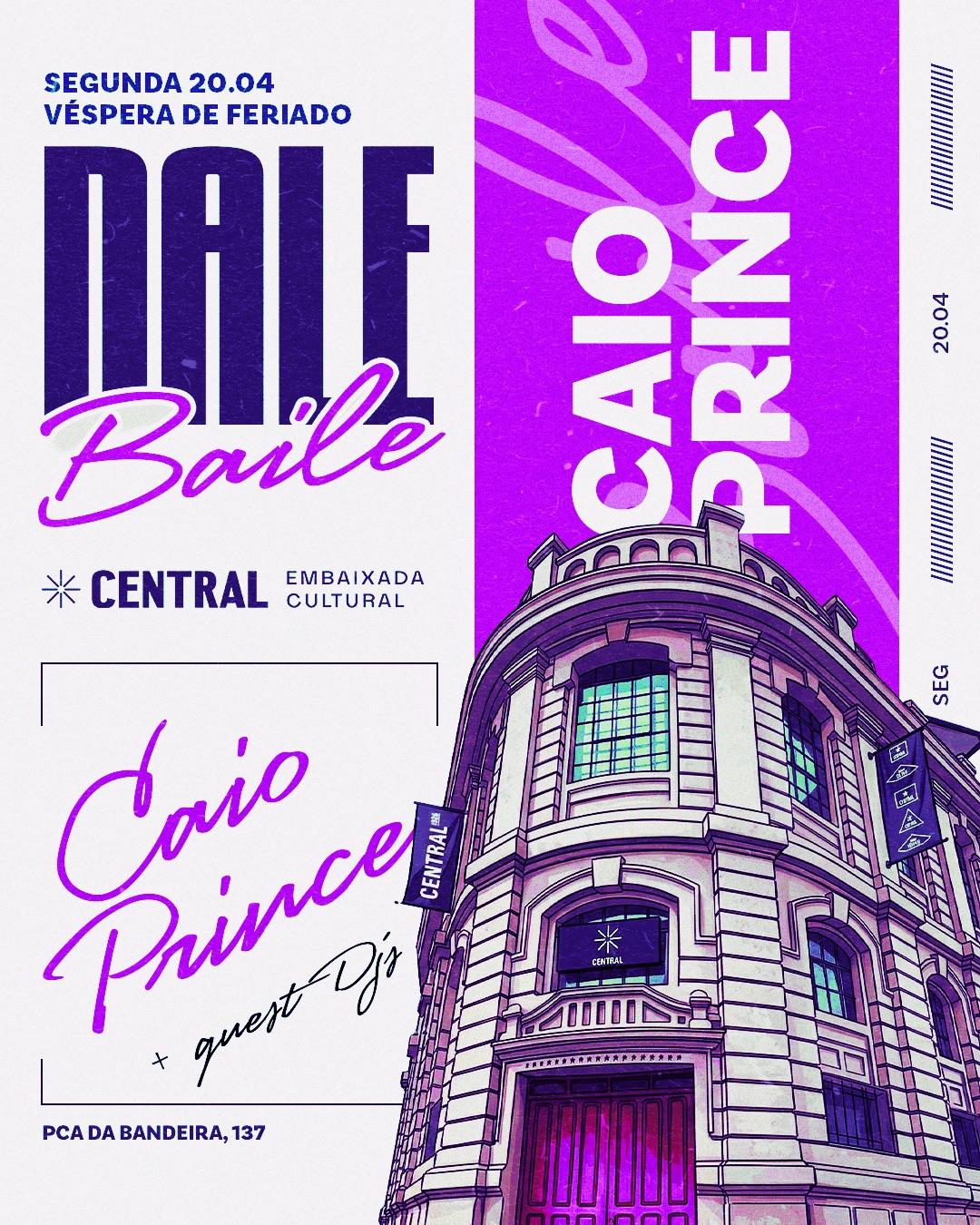 DaleBaile com CAIO PRINCE - VÉSPERA DE FERIADO - 20/04