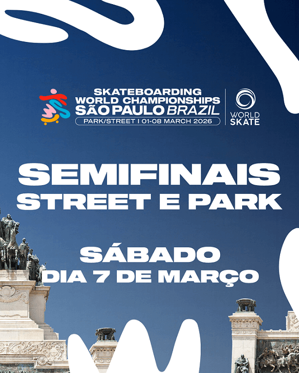 Skateboarding World Championships 2026 São Paulo | Semifinais | Sábado