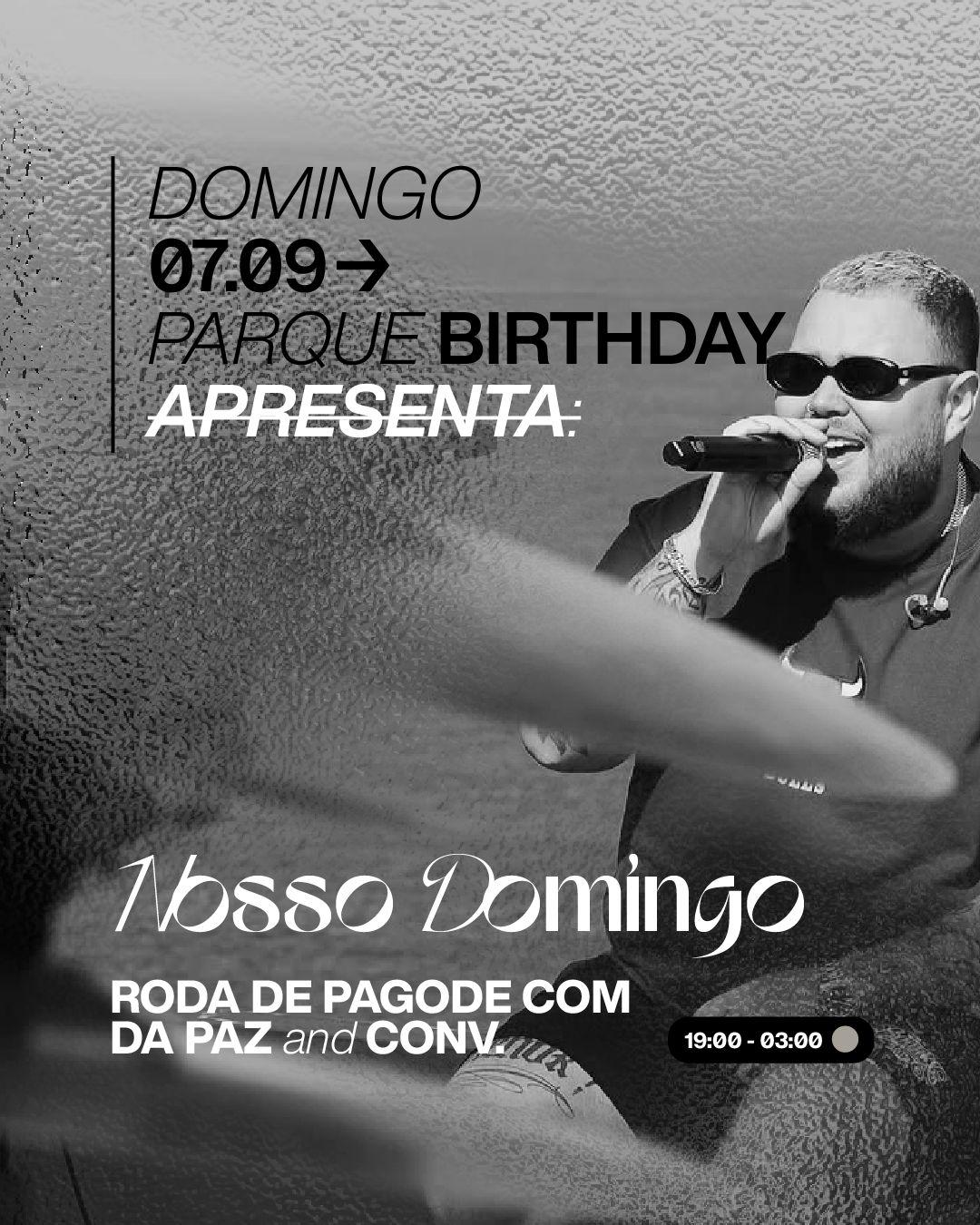 PARQUE BIRTHDAY - Nosso Domingo [07/SET]