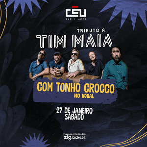 Tributo a Tim Maia com Tonho Crocco // 27 de Janeiro // Sábado