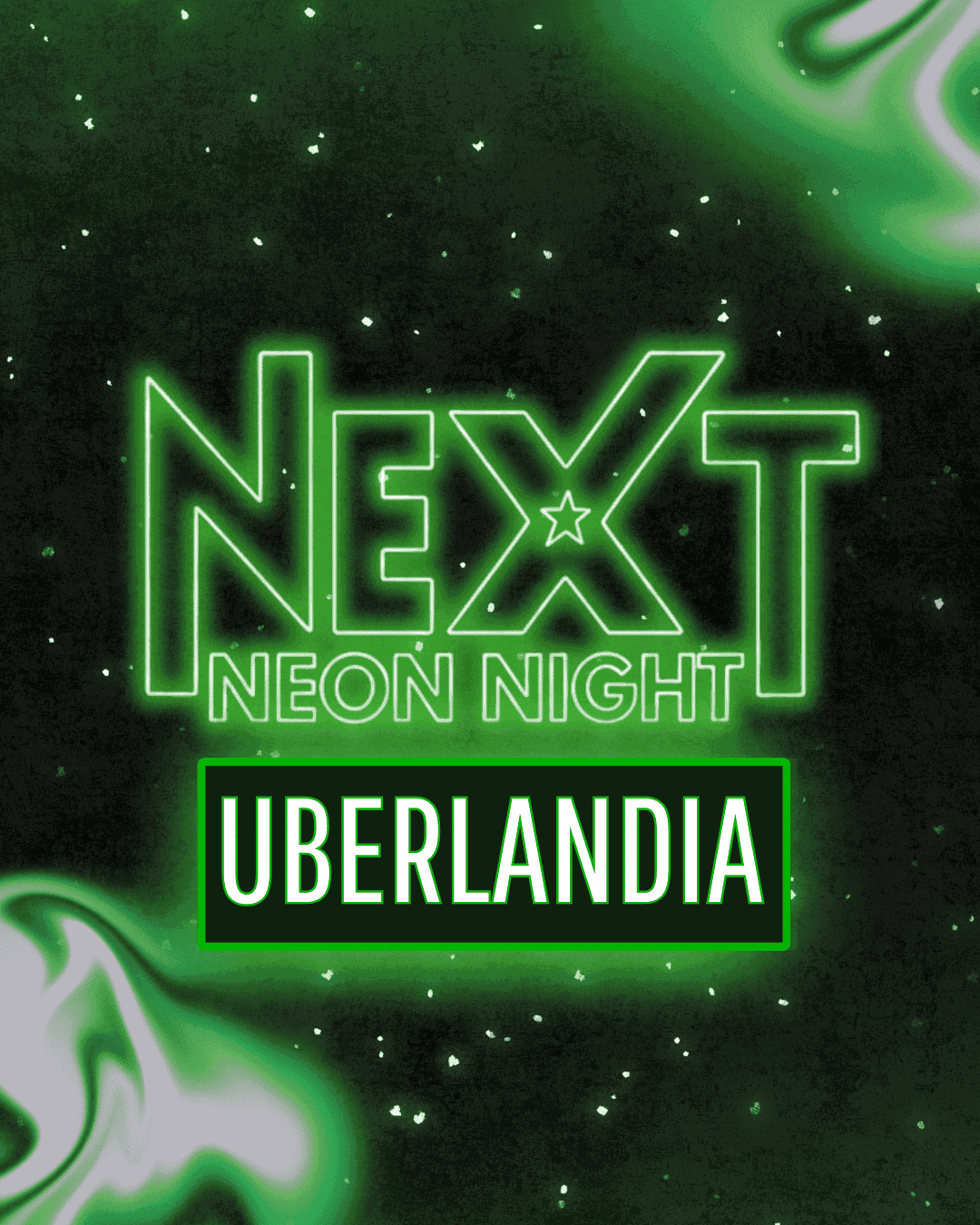 Next Neon Night Uberlandia