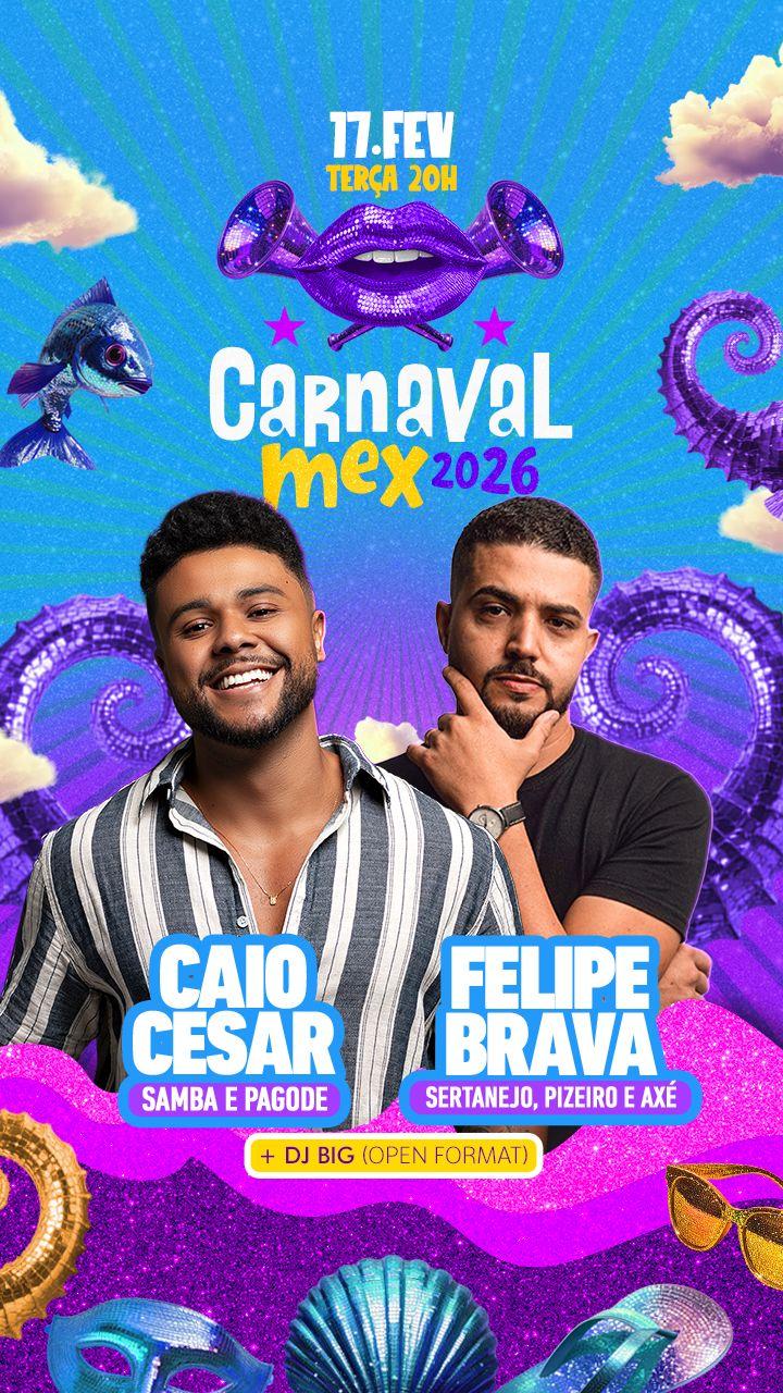 Carnaval Mex 2026- Terça