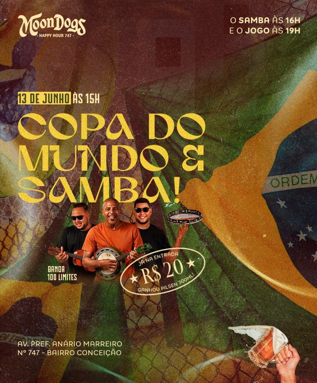 COPA e SAMBA MOON - 13/06