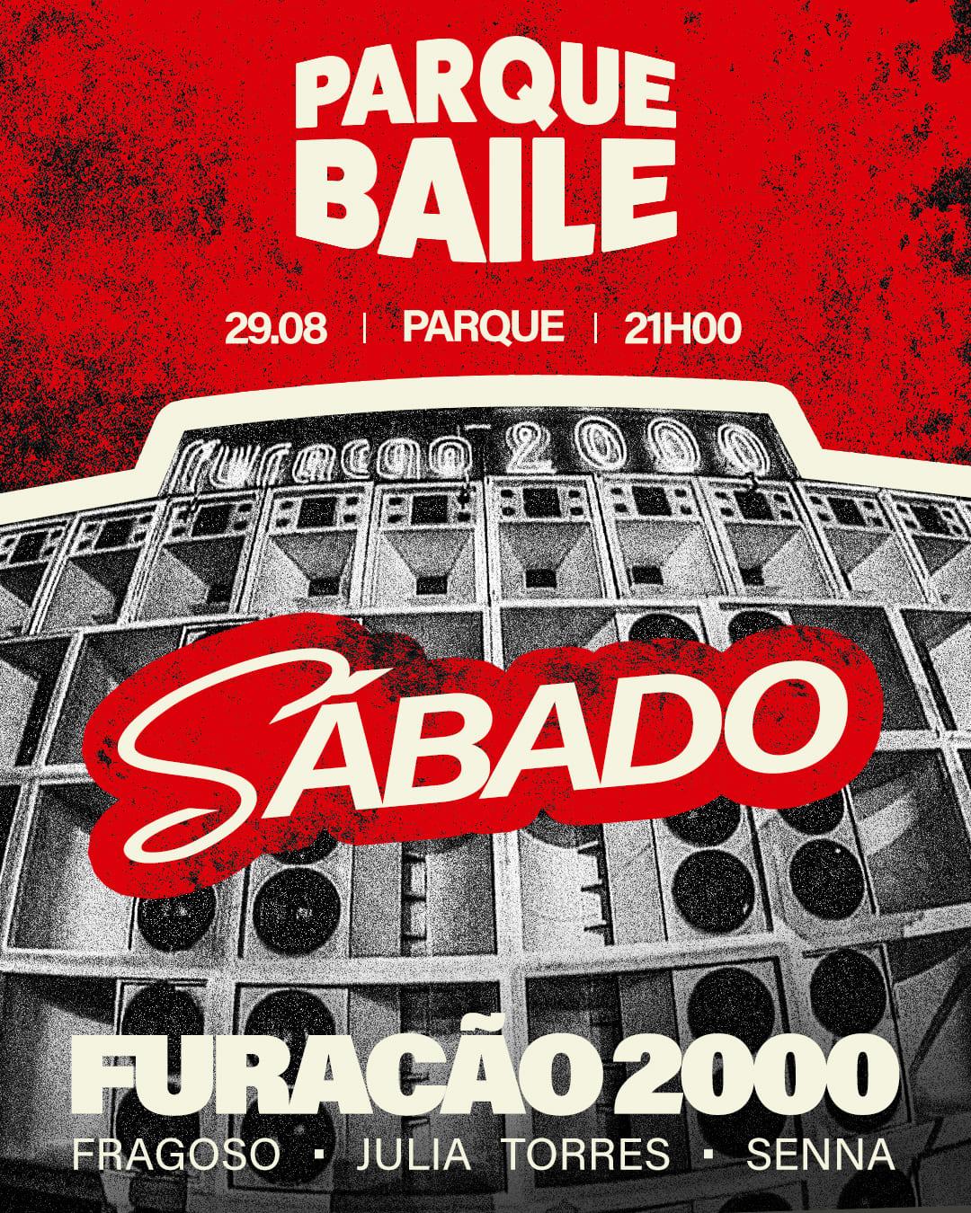 ParqueBaile convida: Furacão 2000 [29/AGO]