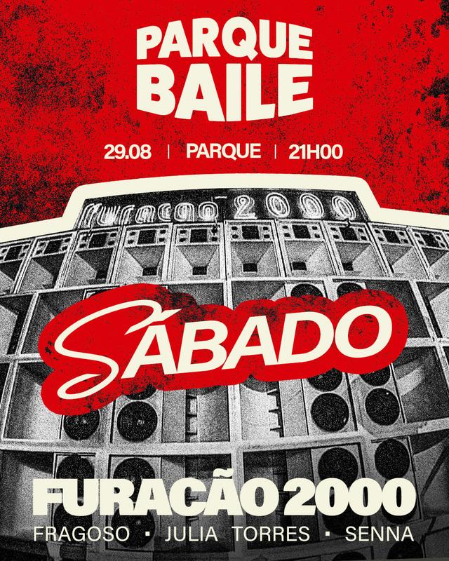 ParqueBaile convida: Furacão 2000 [29/AGO]