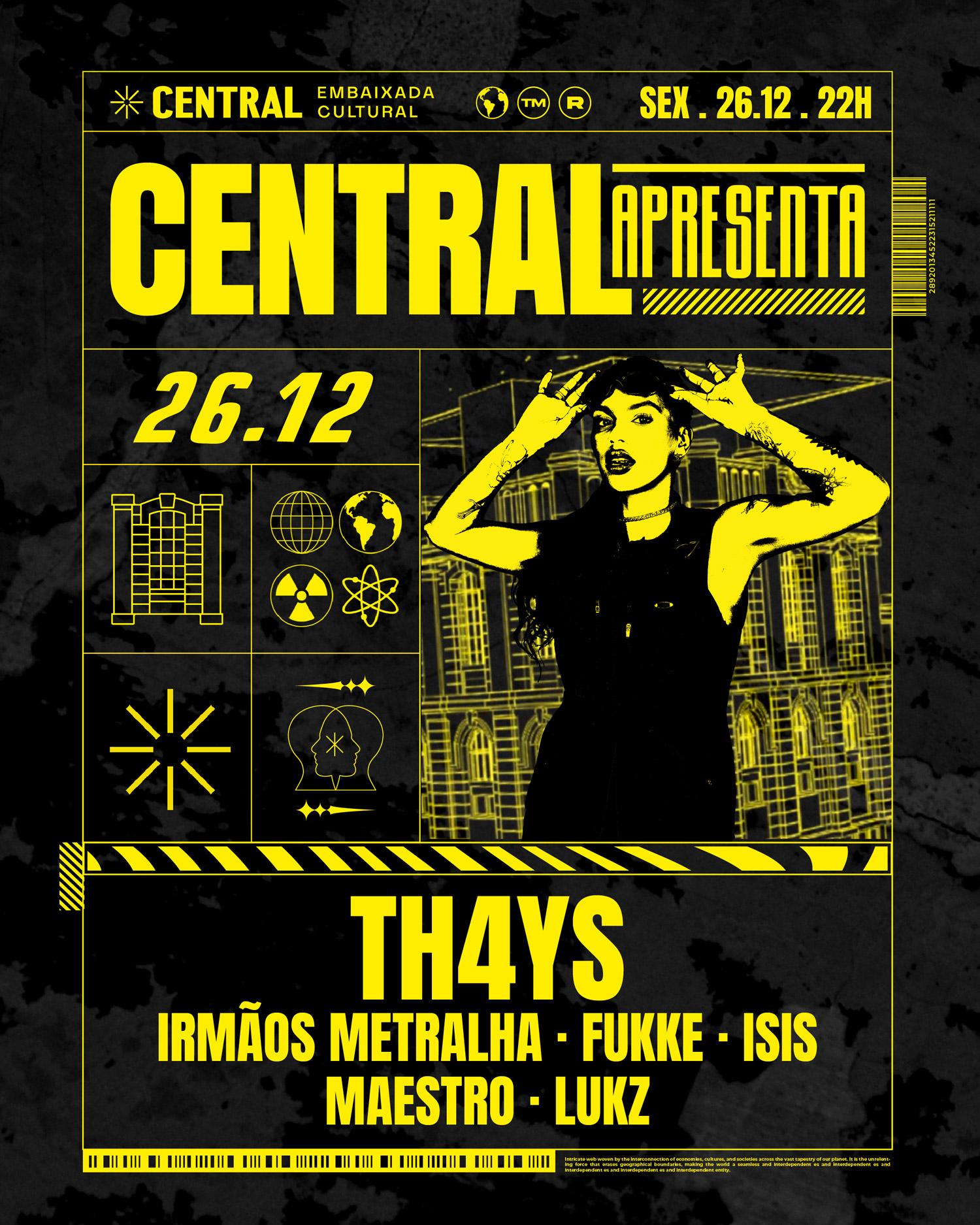 CENTRAL APRESENTA: DJ TH4YS + convidados 