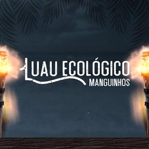 Luau Ecológico - Adão Negro + Chimarruts