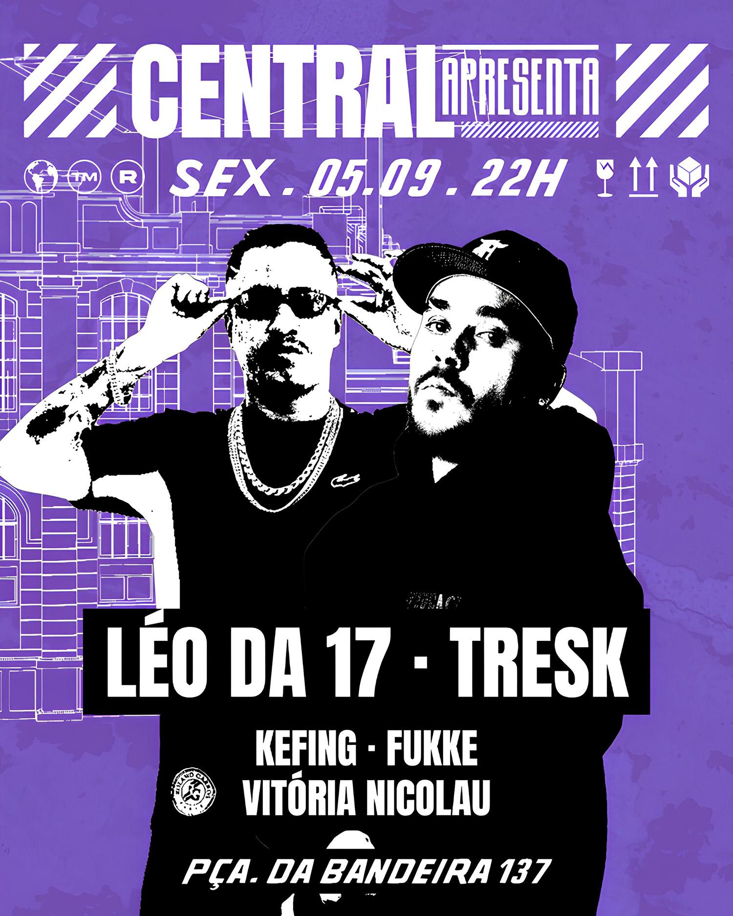 Central Apresenta LEO DA 17 & TRESK -SUB 808