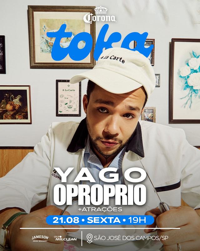 Yago Oproprio na Toka (21/08)