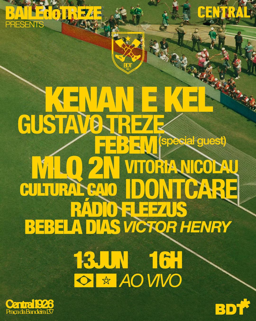 Baile do Treze de Copa com Kenan e Kel + Febem & MLQ 2N